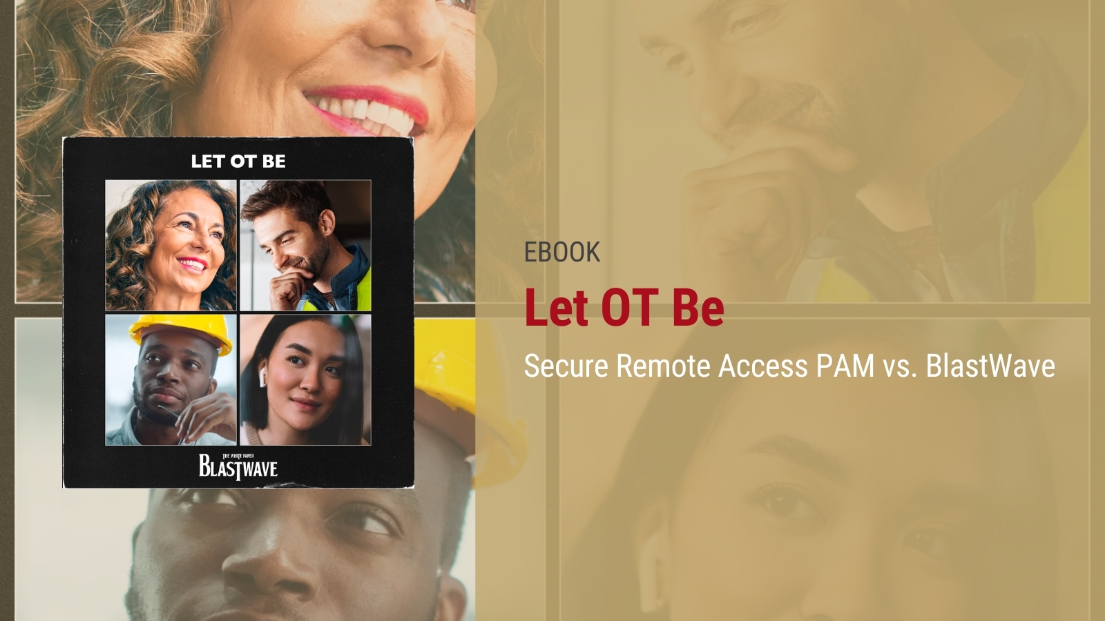 Let OT Be: Secure Remote Access PAM vs. BlastWave
