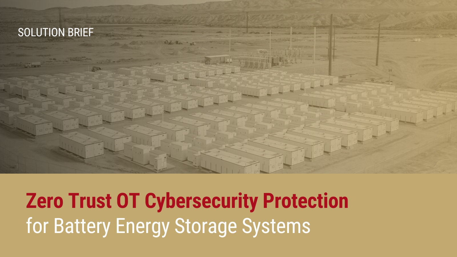 Zero Trust OT Cybersecurity Protection for Battery Energy Storage Systems