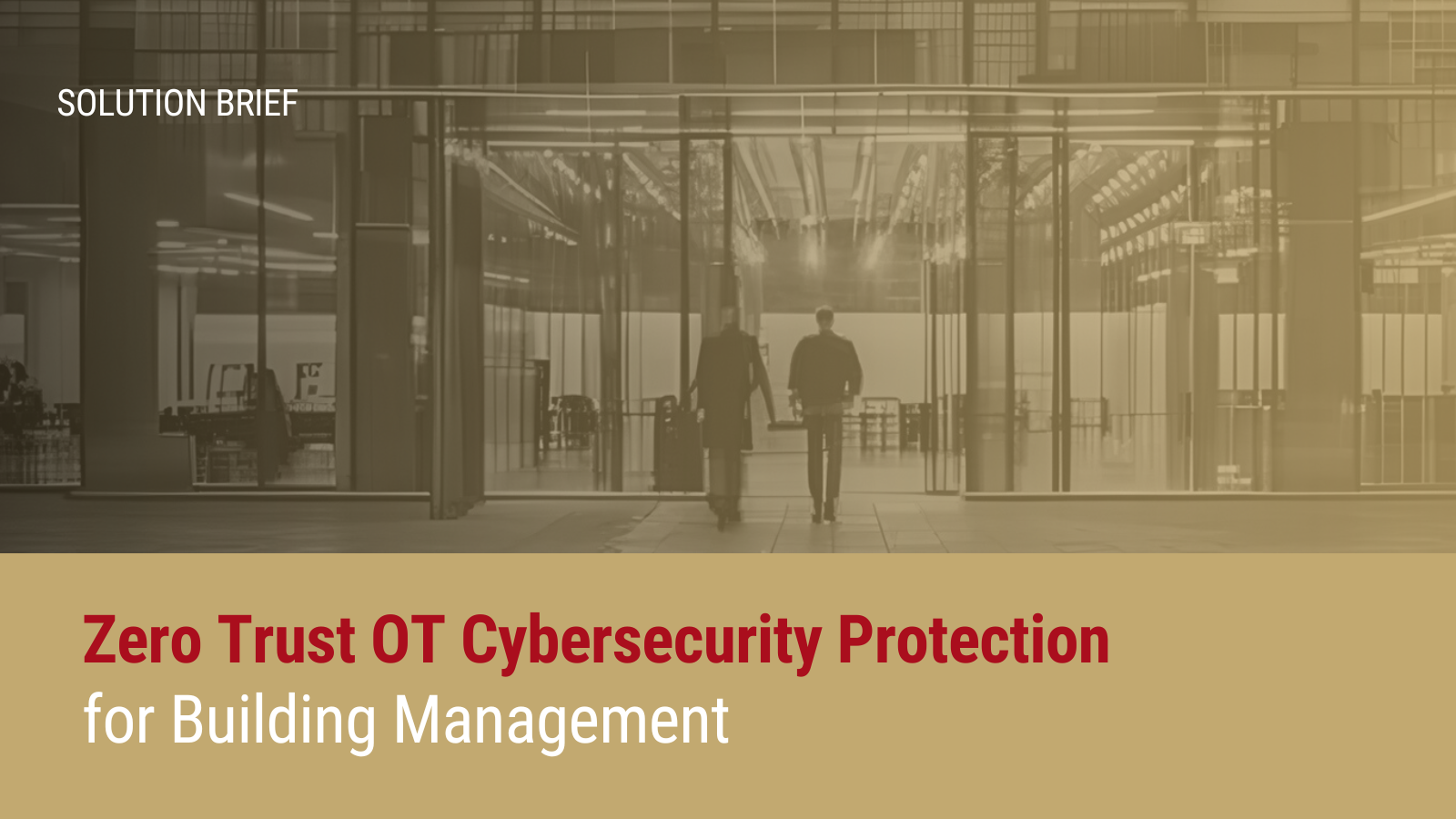 Zero Trust OT Cybersecurity Protection for Building Management