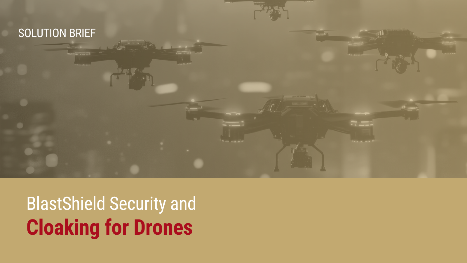 BlastShield Security and Cloaking for Drones