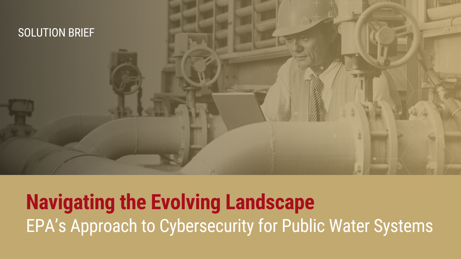 Navigating the Evolving Landscape: EPA's Approach to Cybersecurity for Public Water Systems