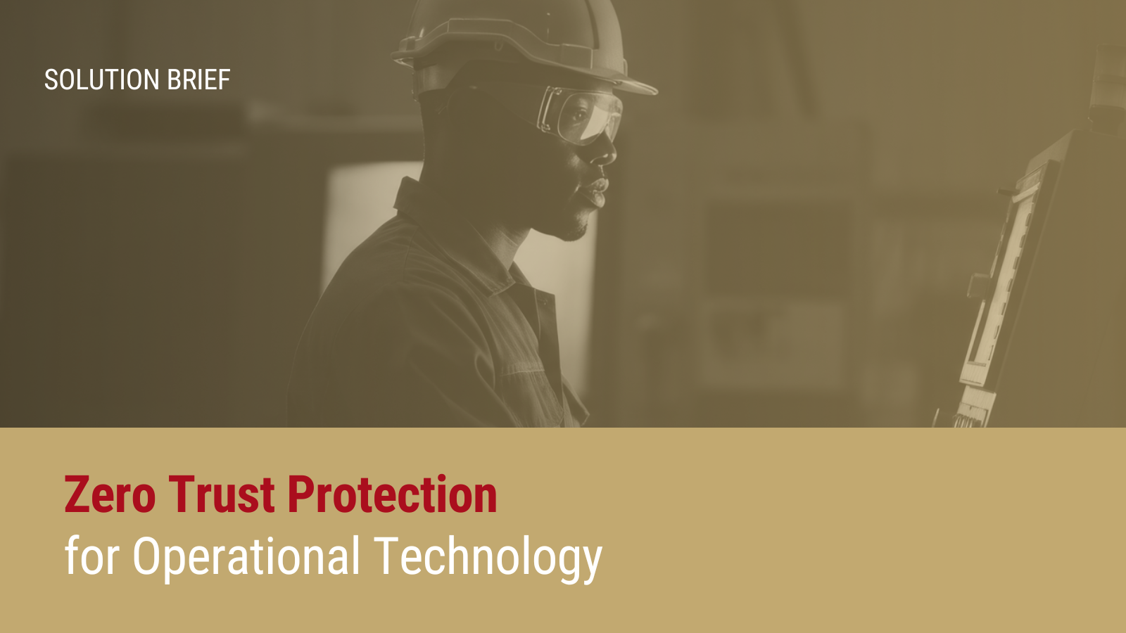 Zero Trust Protection for Operational Technology