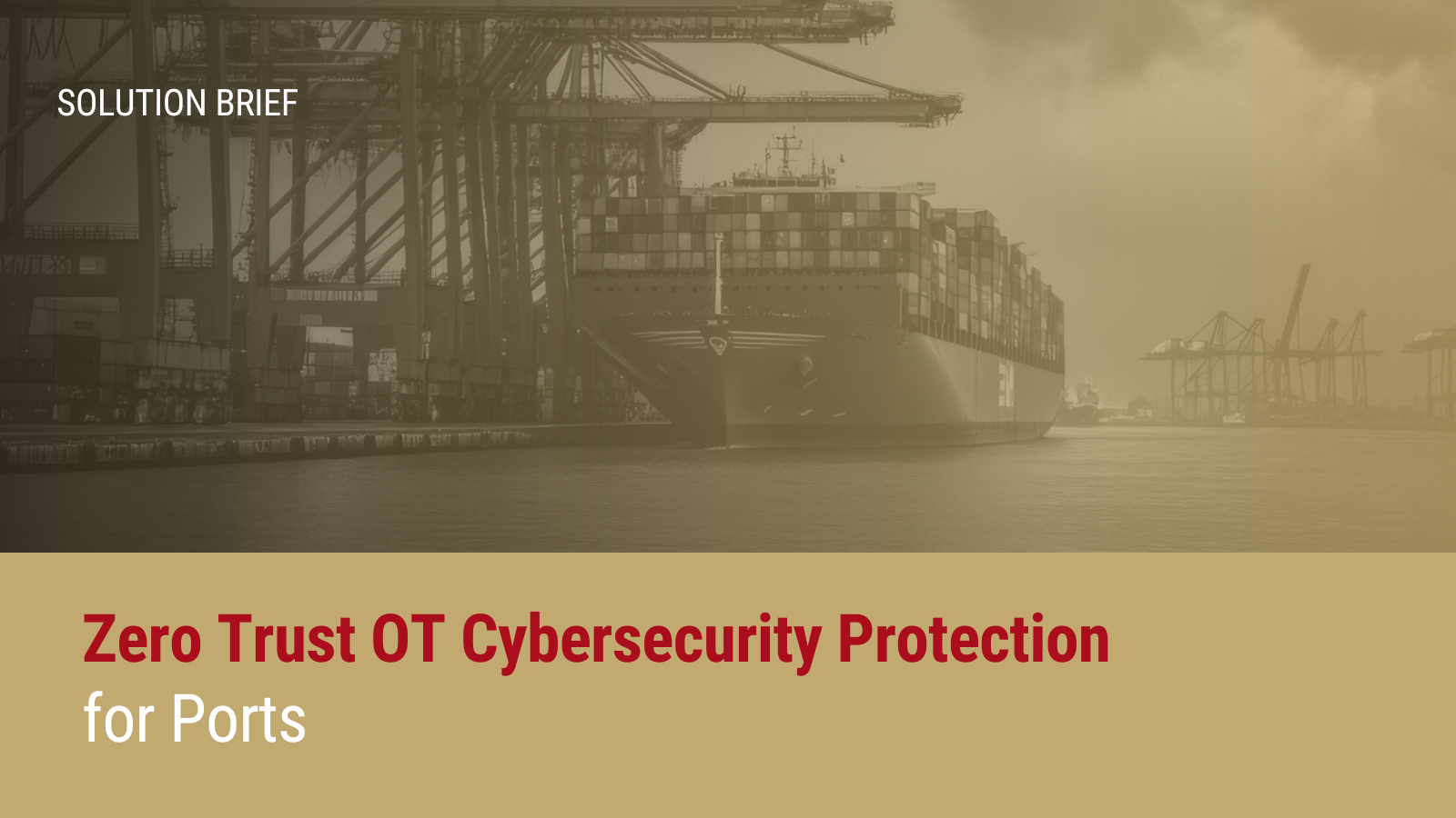 Zero Trust OT Cybersecurity Protection for Ports