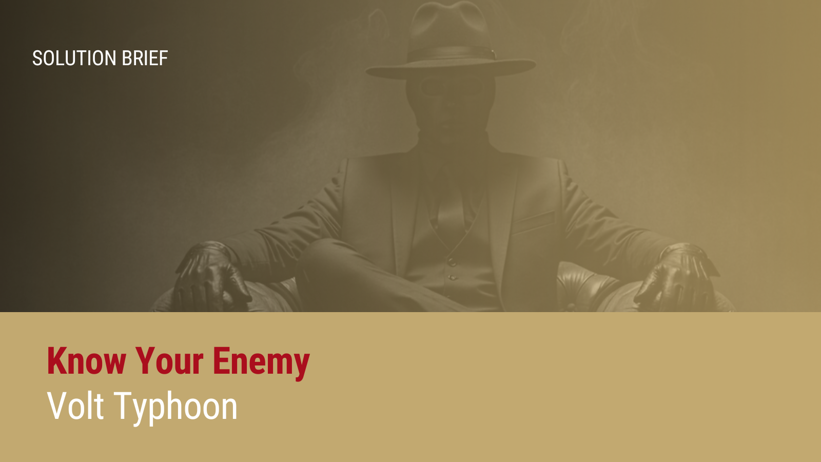 Know Your Enemy: Volt Typhoon