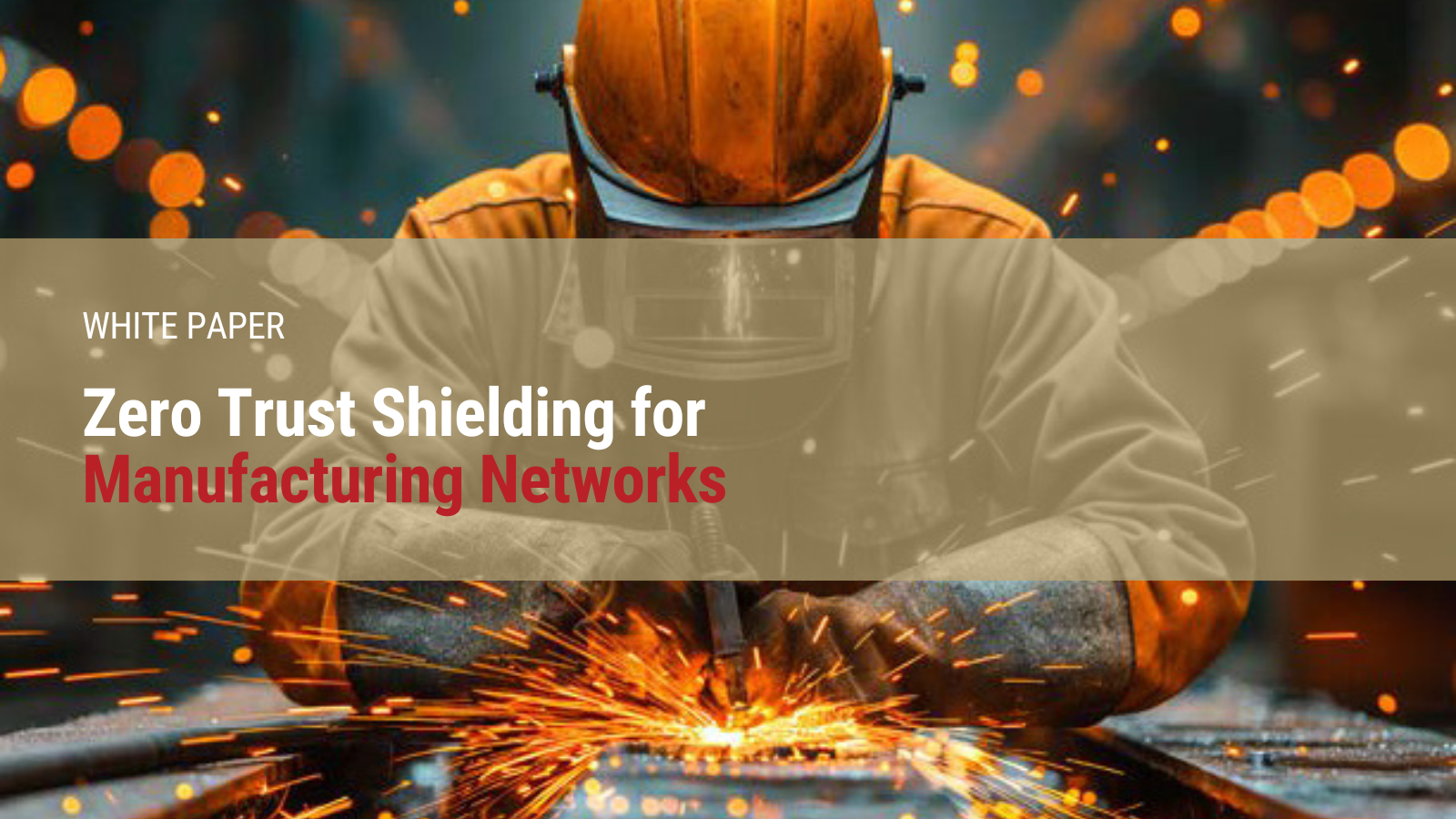 Zero Trust Shielding for Manufacturing Networks