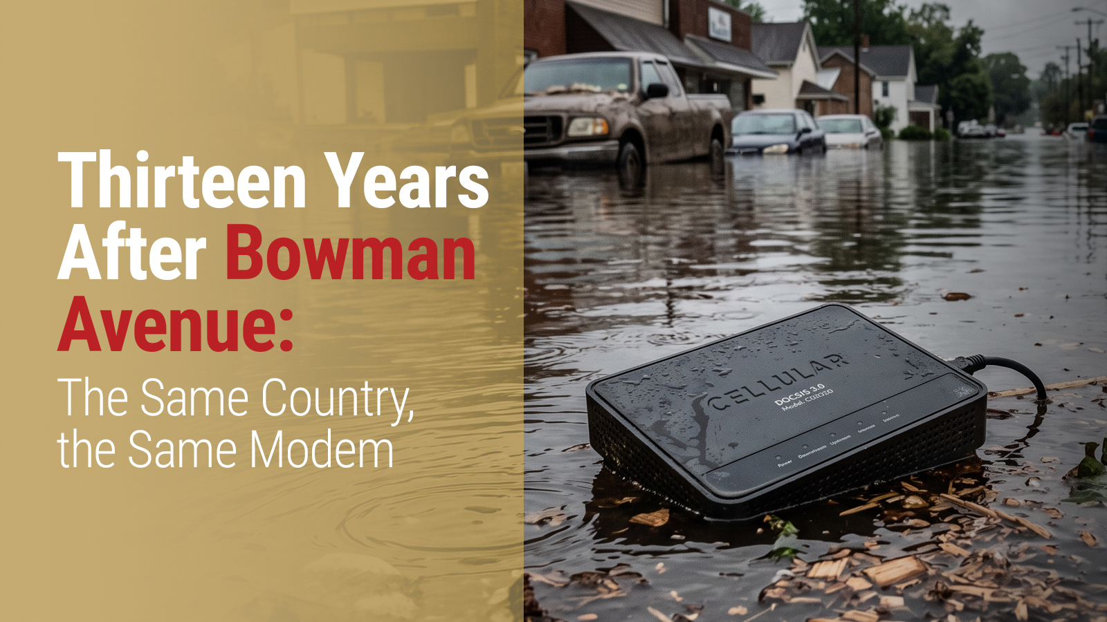 Thirteen Years After Bowman Avenue: The Same Country, the Same Modem