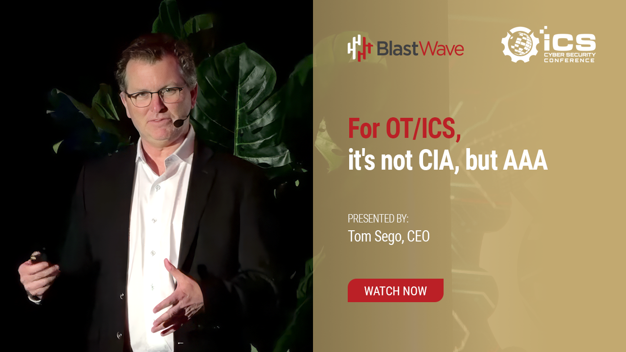 For OT/ICS, it's not CIA, but AAA