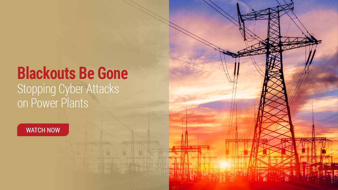 Blackouts Be Gone: Stopping Cyber Attacks on Power Plants